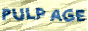 PULP AGE Bunner